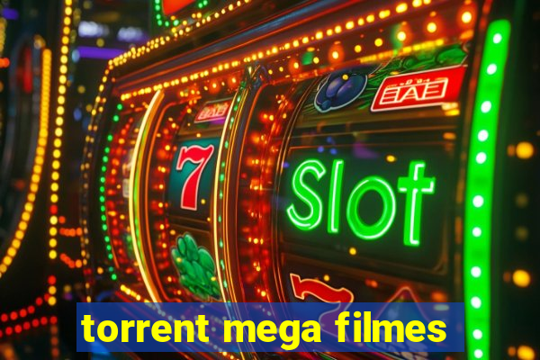 torrent mega filmes